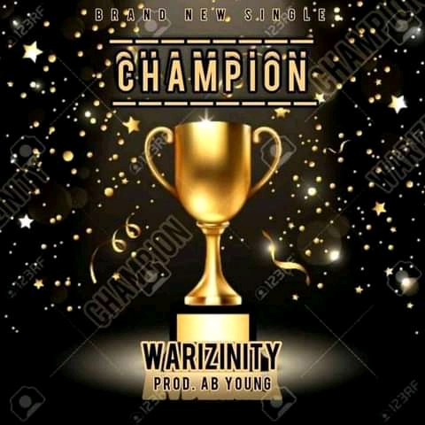 Music : Warizinity – Champion