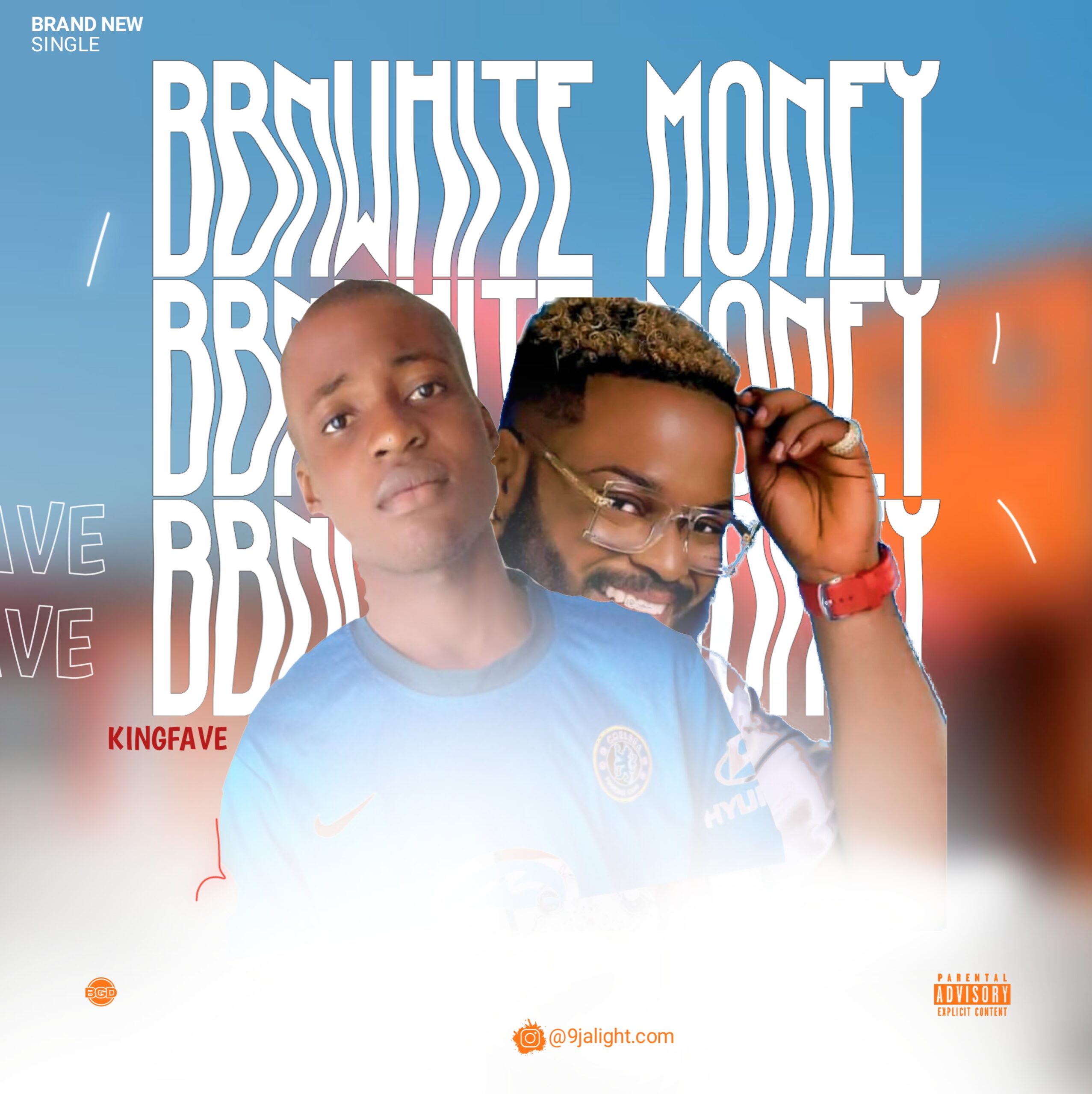 Music : King Fave – BBN White Money