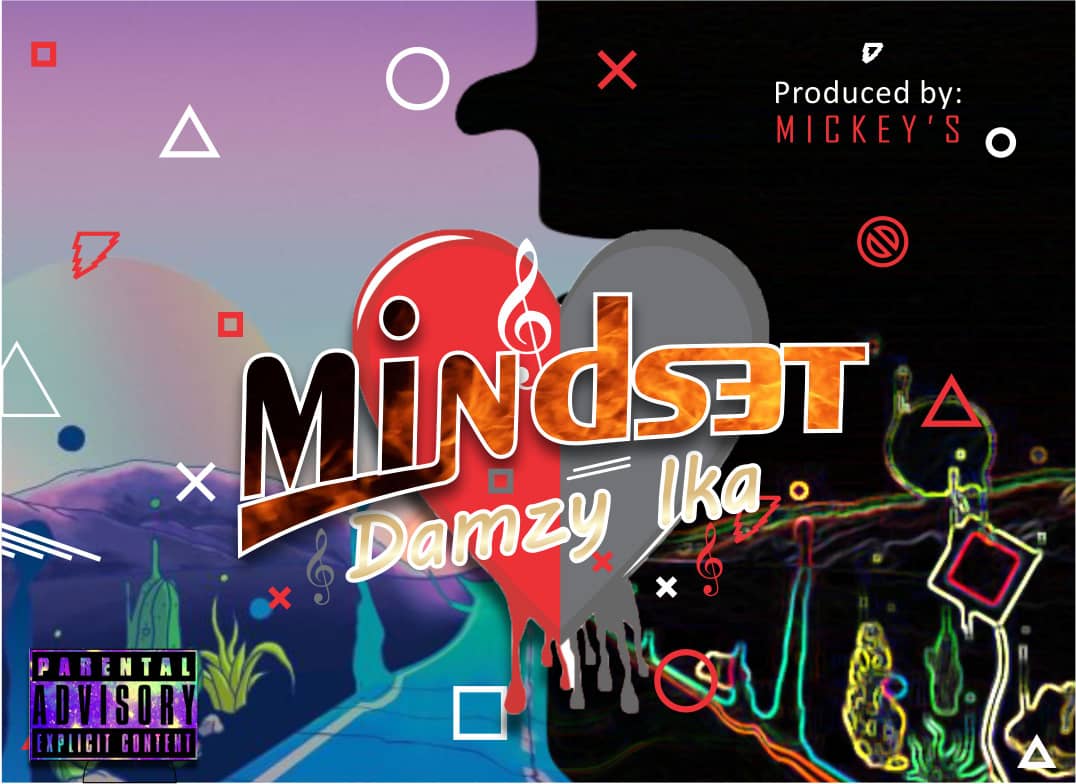 Music : Damzy Ika – Mindset