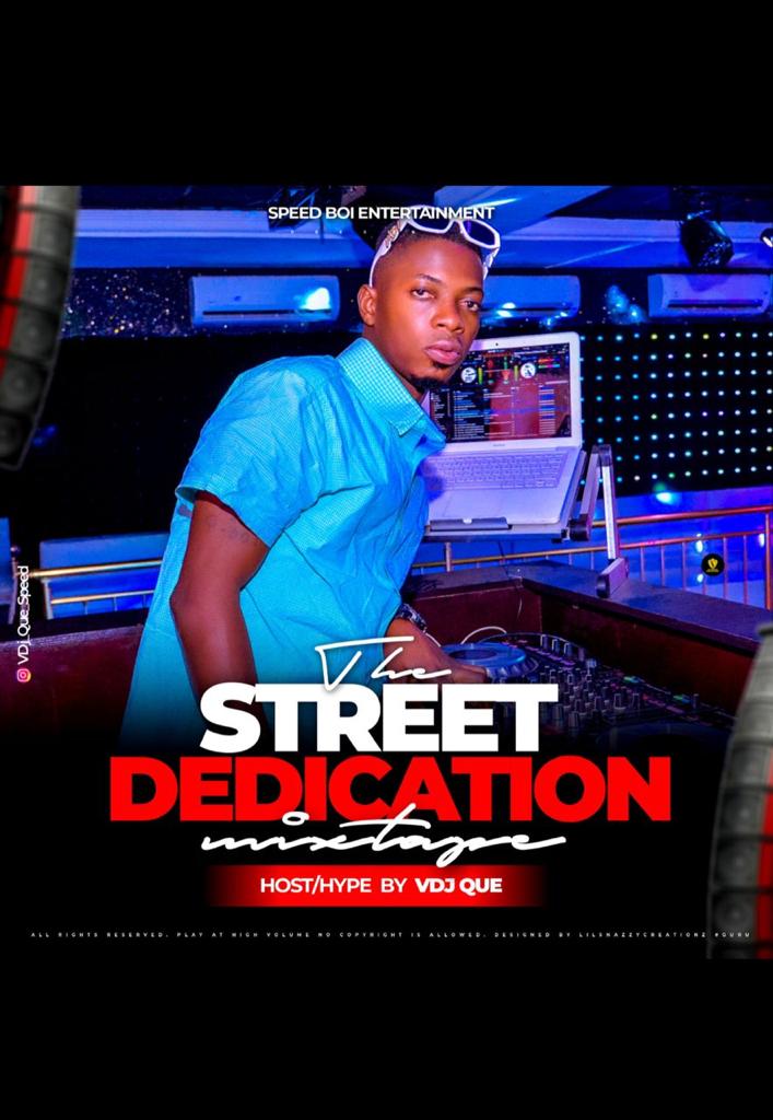 Mixtape : Dj Que Speed – Street Dedication Mixtape