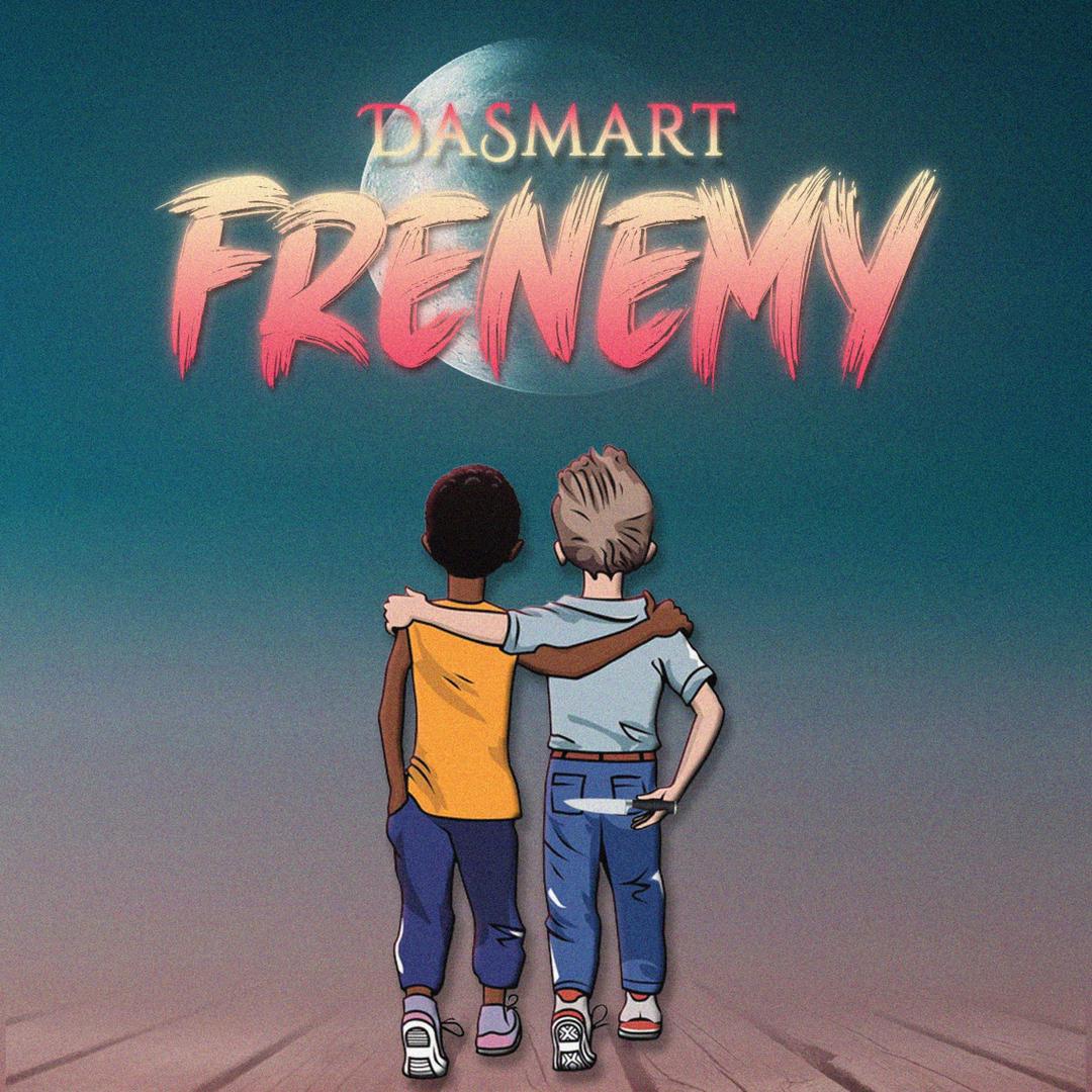 Music – Dasmart – Frenemy