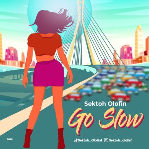 Sektoh Olofin – Go Slow