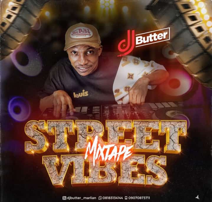 DJ butter –  Street Vibes Mixtape 2022