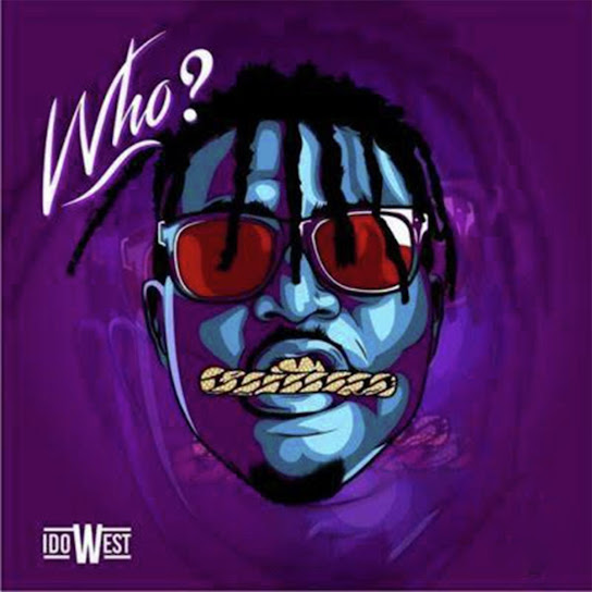 DOWNLOAD: Idowest – Who MP3