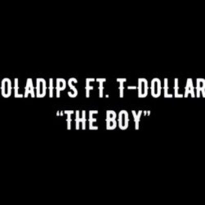 Oladips Ft. T Dollar – The Boy [DOWNLOAD MP3]