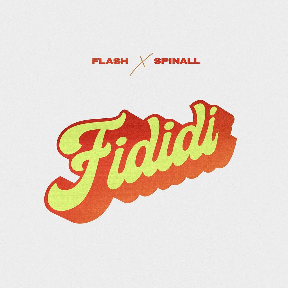 SPINALL Ft Flash – Fididi
