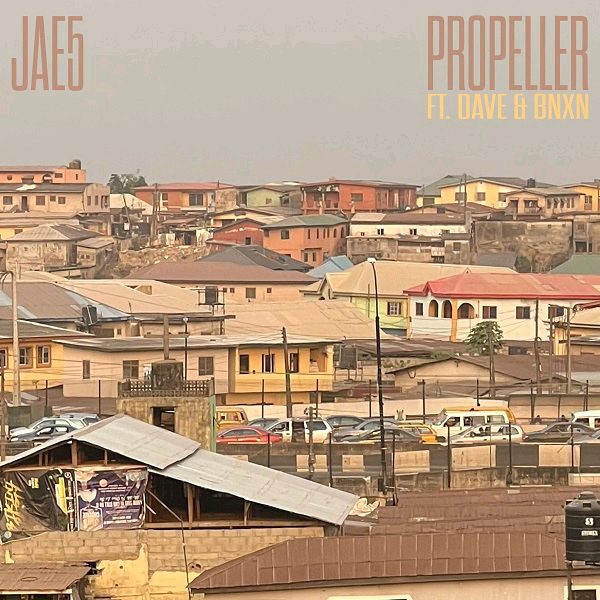 VIDEO: Jae5 Ft Dave & BNXN – Propeller