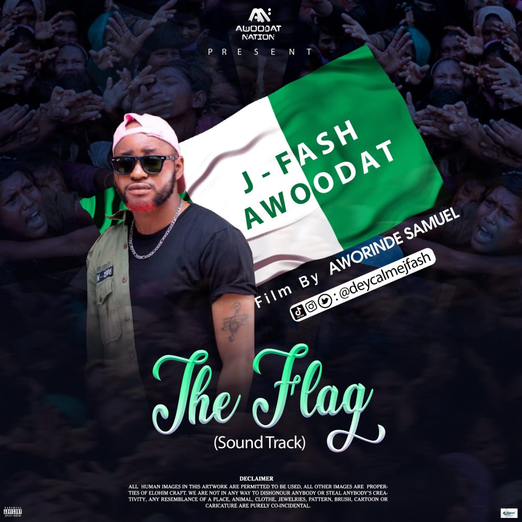 Listen to “THE FLAG” (Sound Track) by J-Fash Awoodat (DOWNLOAD MP3)