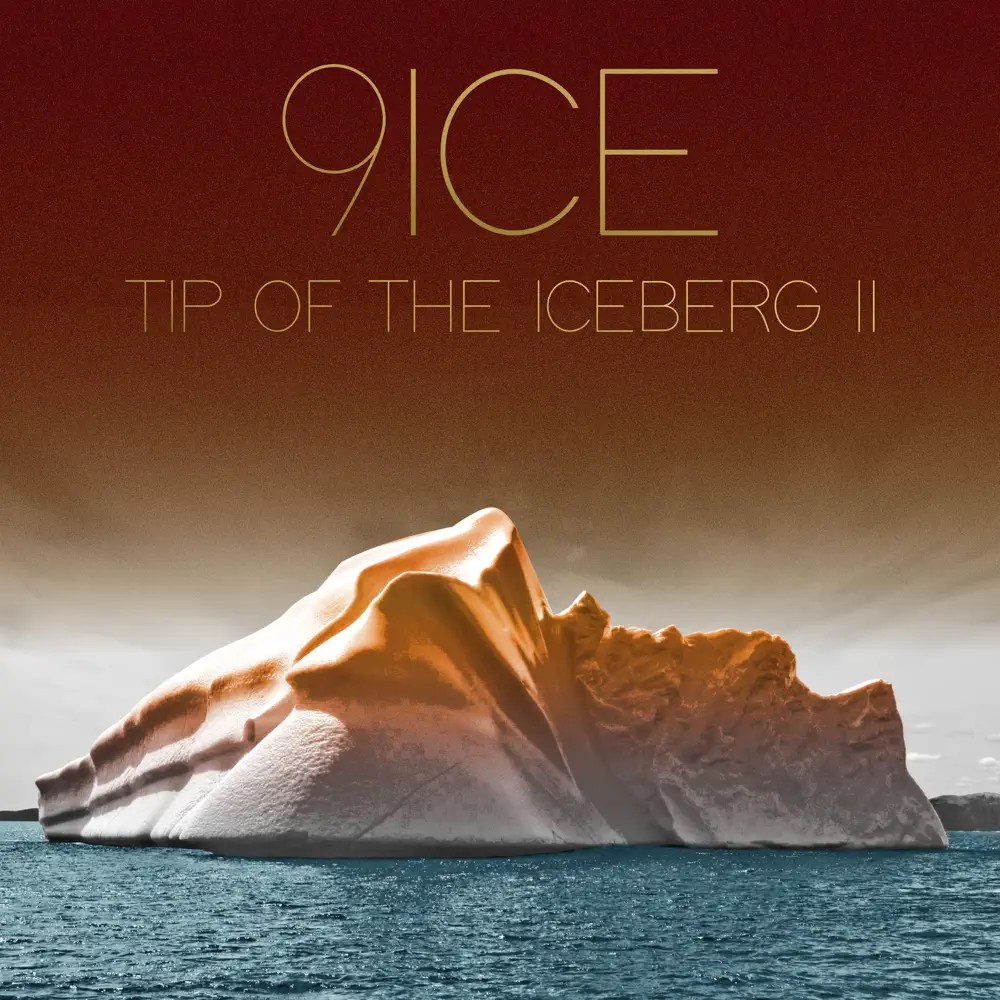 FULL ALBUM: 9ice – Tip Of The Iceberg II (TOTI II)