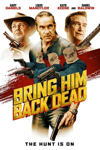 Bring Him Back Dead (2022) [Hollywood Movie]
