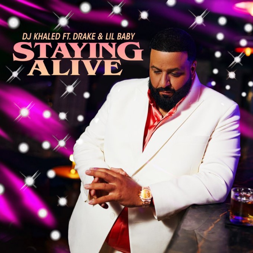 DJ Khaled – Staying Alive ft. Drake & Lil Baby