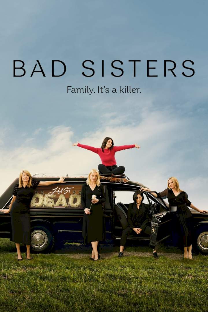 Bad Sisters Season 1 (Episode 10 Added) [TV Series]