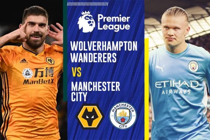 Live Stream : Manchester City Vs Wolverhampton Wanderers