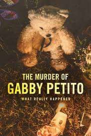 The Murder of Gabby Petito: What Really Happened (2022)