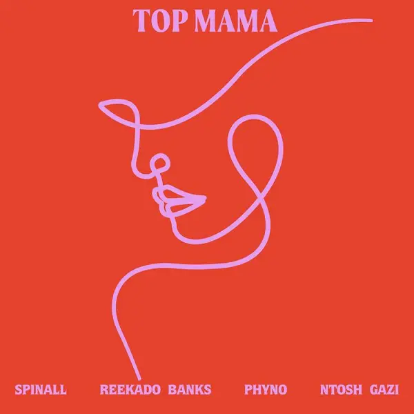 DJ Spinall Ft Reekado Banks, Phyno & Ntosh Gazi – Top Mama