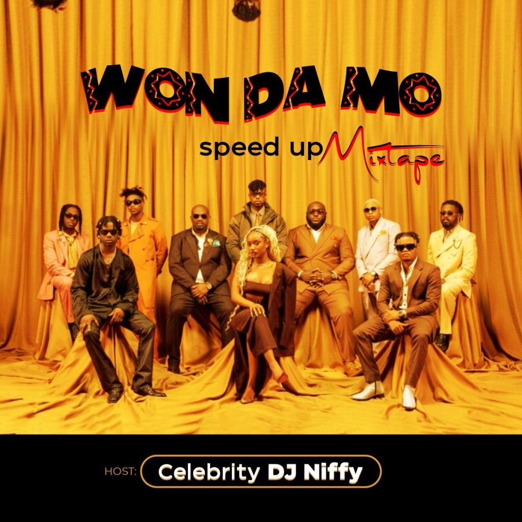 [Mixtape] Celebrity DJ Niffy – Won Da Mo (speed up) Mixtape
