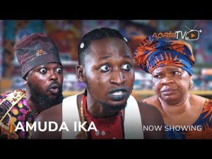 Download : Amuda Ika – Yoruba Movie 2022 Drama Mp4 Video Download