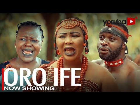 Download : Oro Ife – Latest Yoruba Movie 2022 Drama Mp4 Video Download