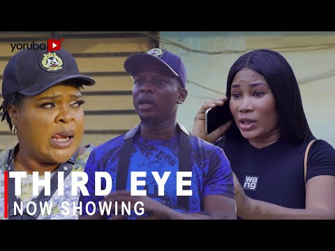 Download : THIRD EYE – Latest Yoruba Movie 2022 Drama Mp4 Video Download