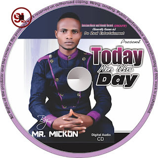 Music: Mr Mickon – Today Na The Day