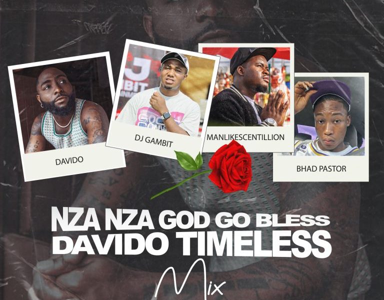 Download DJ Gambit – Nza Nza God Go Bless Davido Timeless Mix