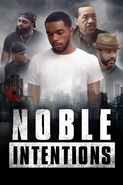 Noble Intentions (2022) Full Movie