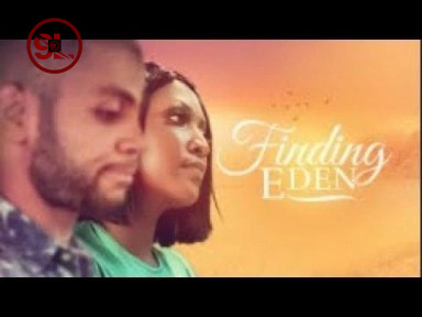 Finding Eden (2017) – Nollywood Movie