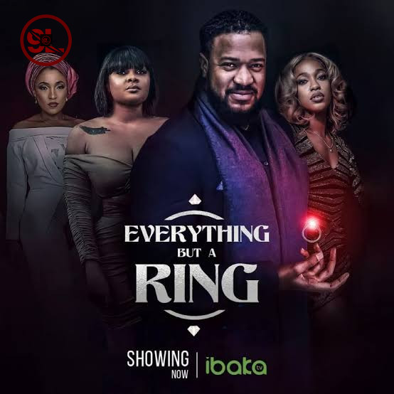 Everything but a Ring (2023) – Nollywood Movie