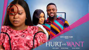 Hurt And Want (2023) – Nollywood Movie
