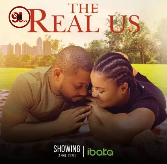The Real Us (2021) – Nollywood Movie