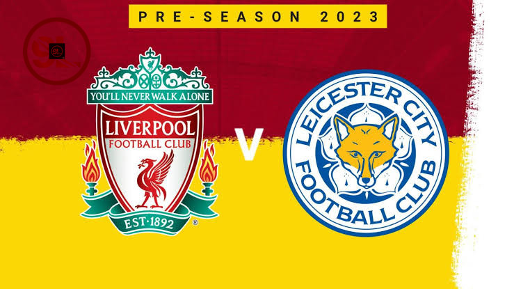 LIVESTREAM: Liverpool vs Leicester City (Pre-Season Club Friendly)