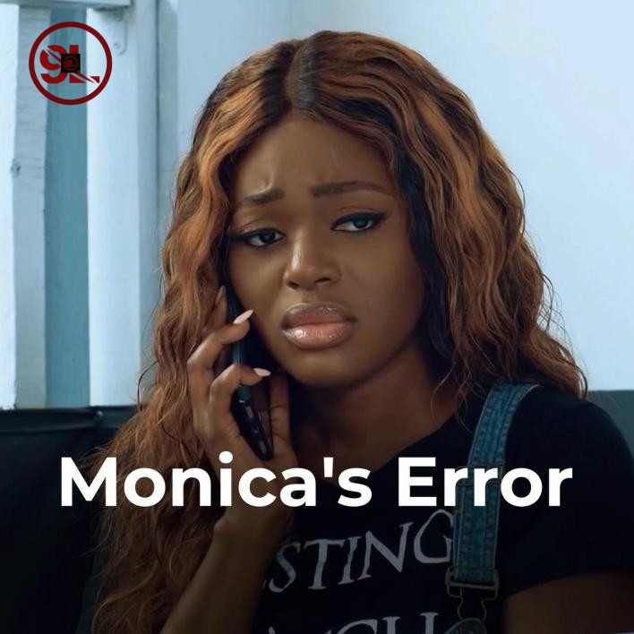 Monica’s Error (2022) – Nollywood Movie