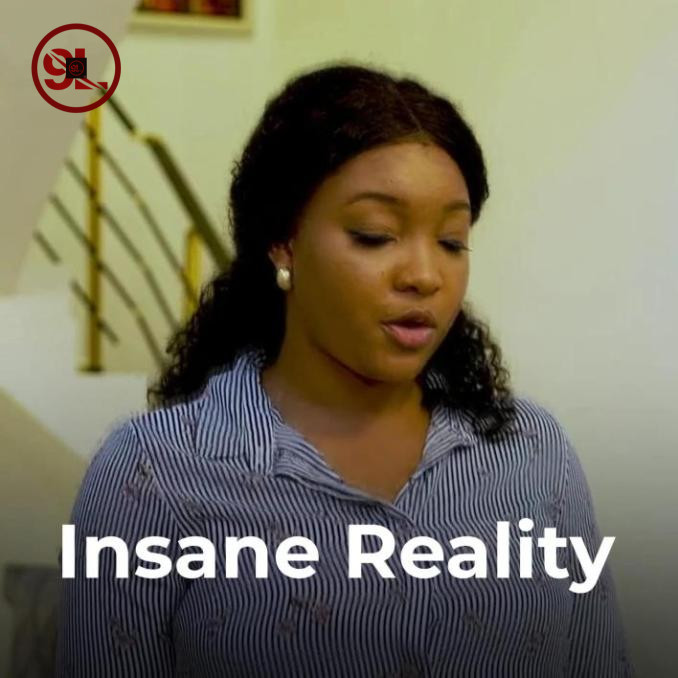 Insane Reality (2022) – Nollywood Movie