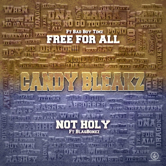 Candy Bleakz Ft. Blaqbonez – Not Holy
