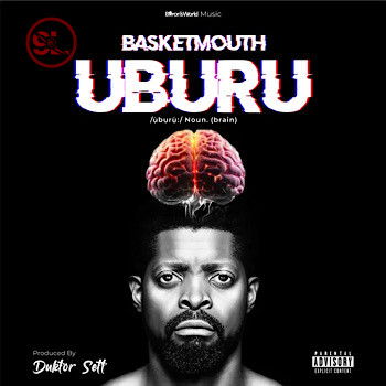 FULL ALBUM: Basketmouth – Uburu (Mp3 Download)