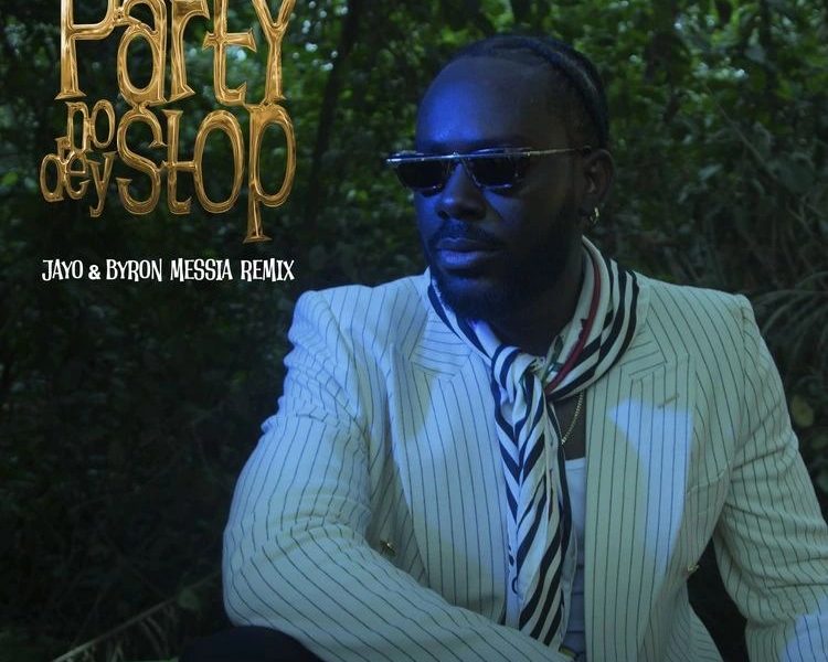 Adekunle Gold Ft. JayO & Byron Messia – Party No Dey Stop (Remix)(Mp3 Download)