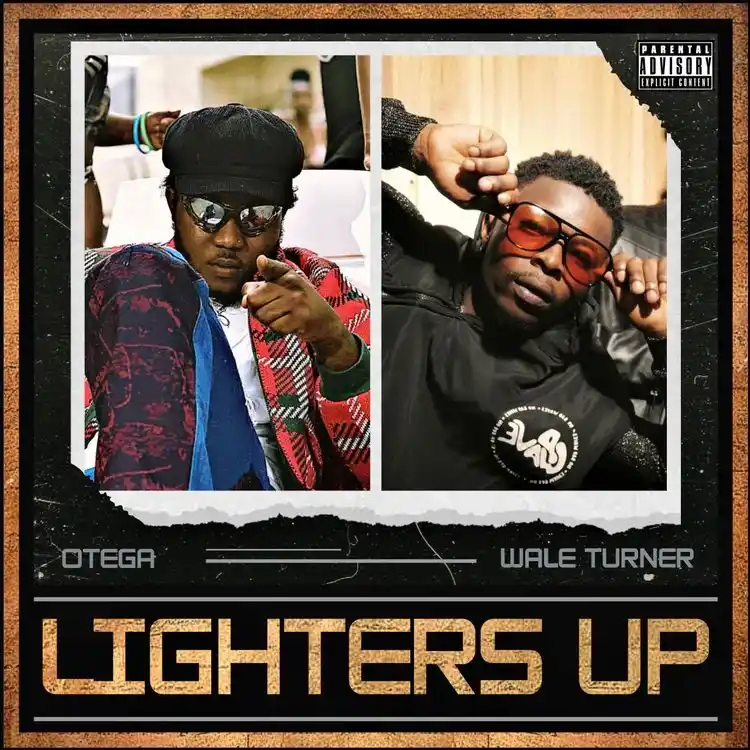 Otega Ft. Wale Turner – Lighters up