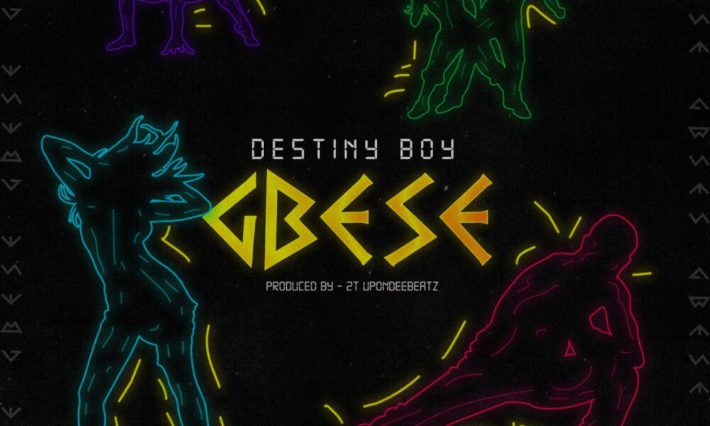 Destiny Boy – Gbese (Mp3 Download)
