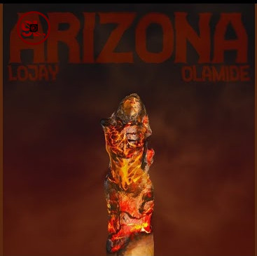 Lojay Ft Olamide – Arizona (Download Mp3)