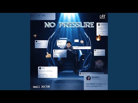 Small Doctor – No Pressure (Mp3 Download)