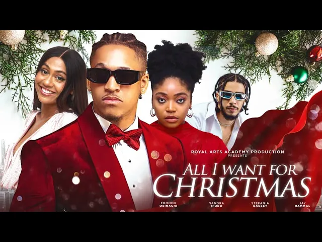 All I want for Christmas (2023) Nollywood Movie