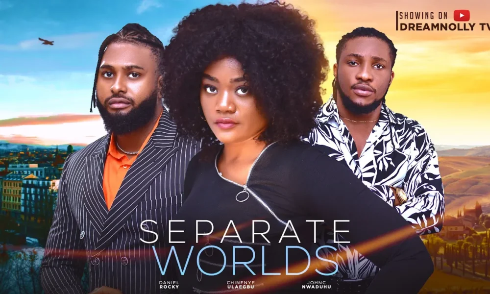 Separate Worlds (2023) Nollywood Movie
