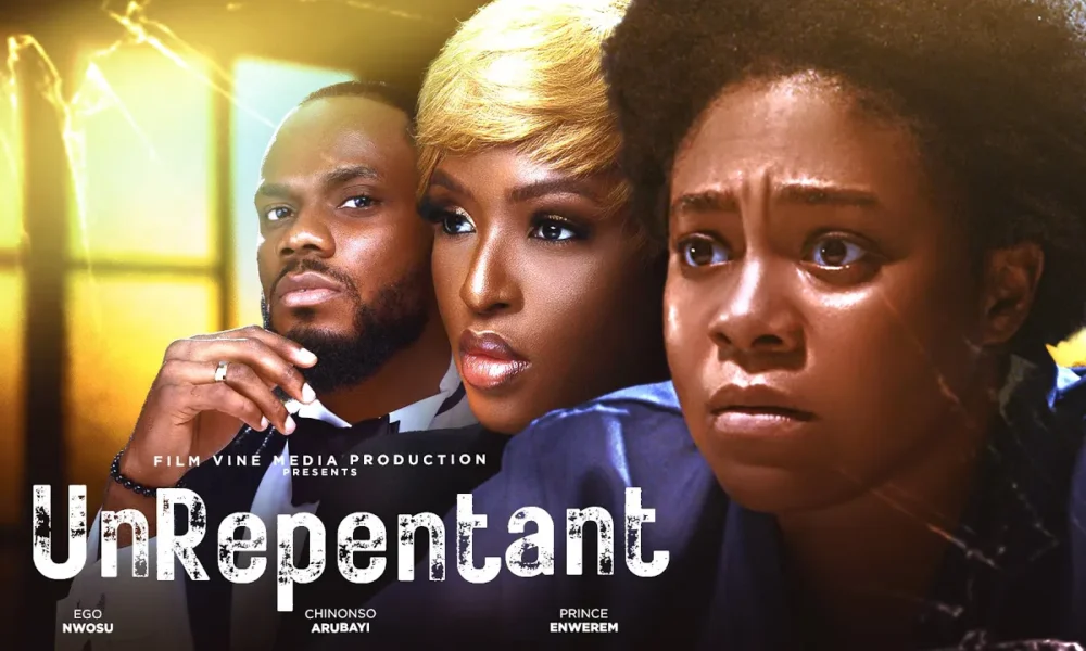 Unrepentant (2023) Nollywood Movie