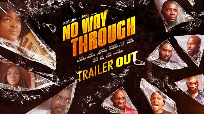 Download: No Way Through (2023) – Nollywood Movie