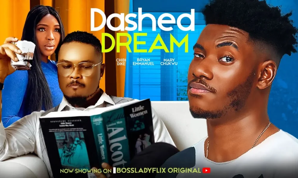 Dashed Dream (2024) Nollywood Movie