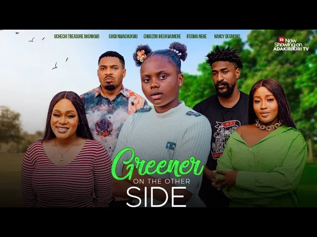 Greener On The Other Side (2024) Nollywood Movie