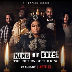 King Of Boys: The Return of The King – Part 2 Complete Episodes