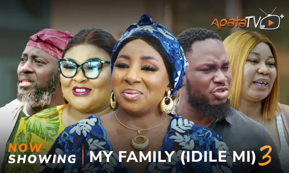 My Family: Idile Mi – Part 3 (2023) Yoruba Movie