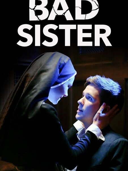 Bad Sister (2015) Movie