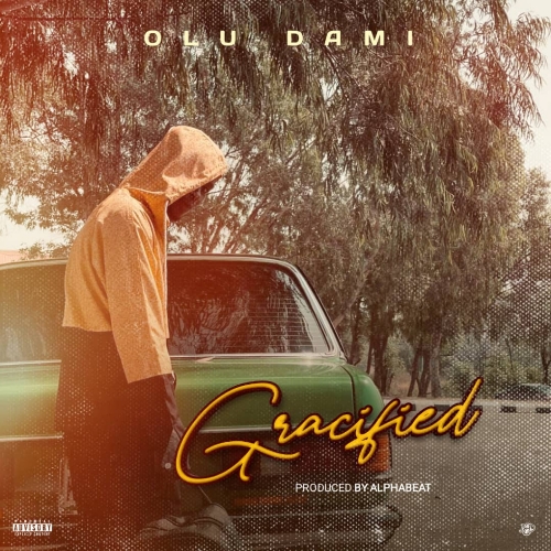 Olu Dami GRACIFIED Mp3 Download